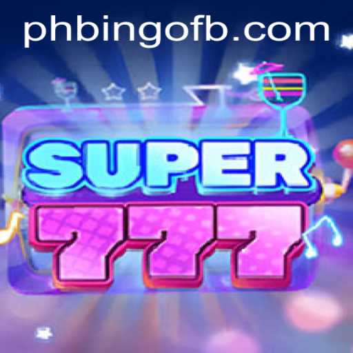 Exploring the Exciting World of Super777: A Deep Dive into PhBingo.COM's Latest Game